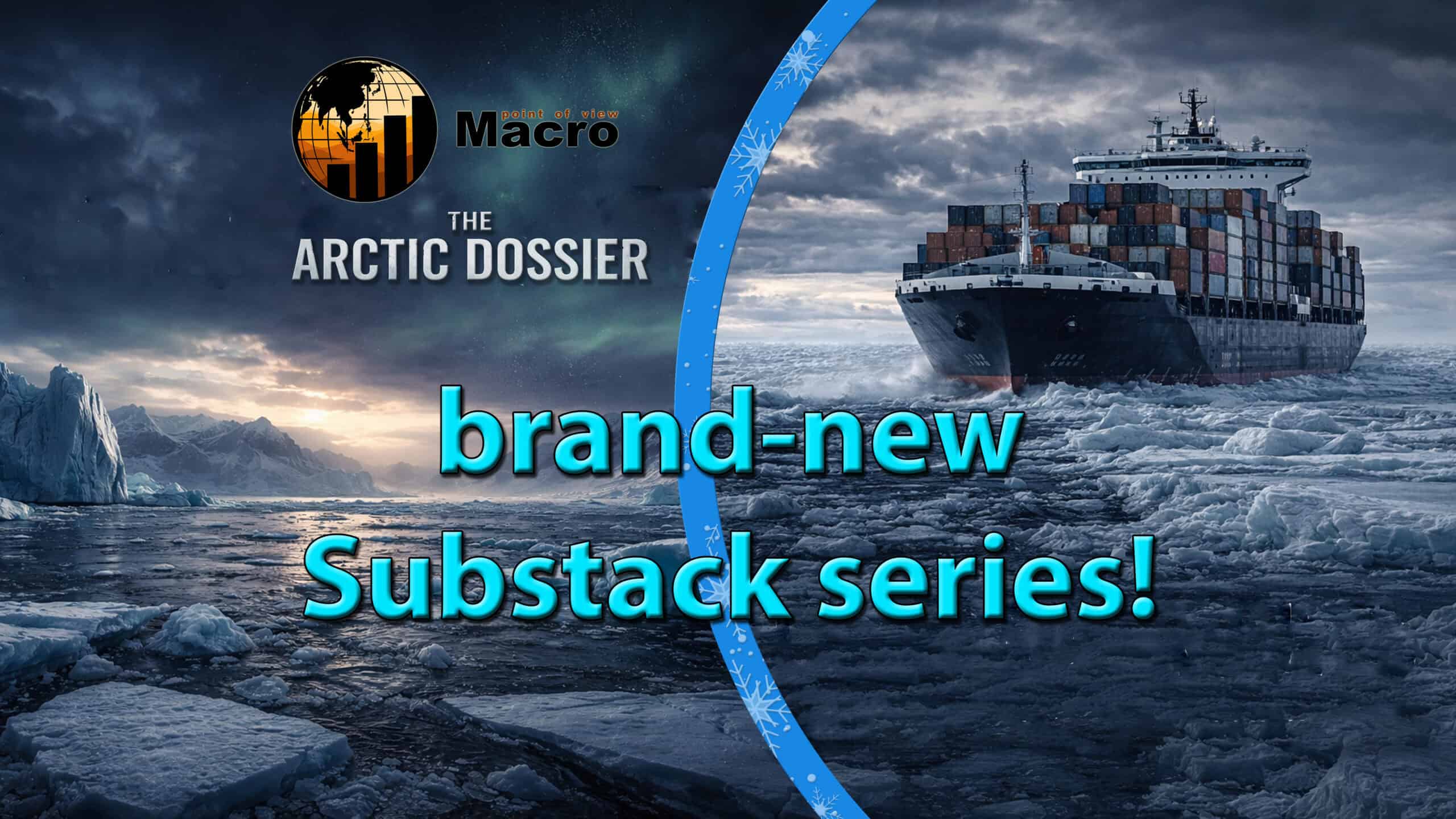 new Substack series: Cold War 2.0: The Arctic Dossier part 1: The Polar Silk Road: How Receding Ice is Redrawing Global Trade Maps?